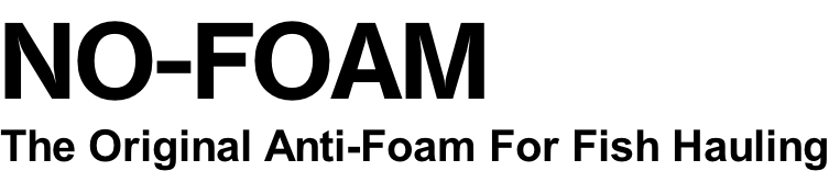 NO-FOAM  The Original Anti-Foam For Fish Hauling